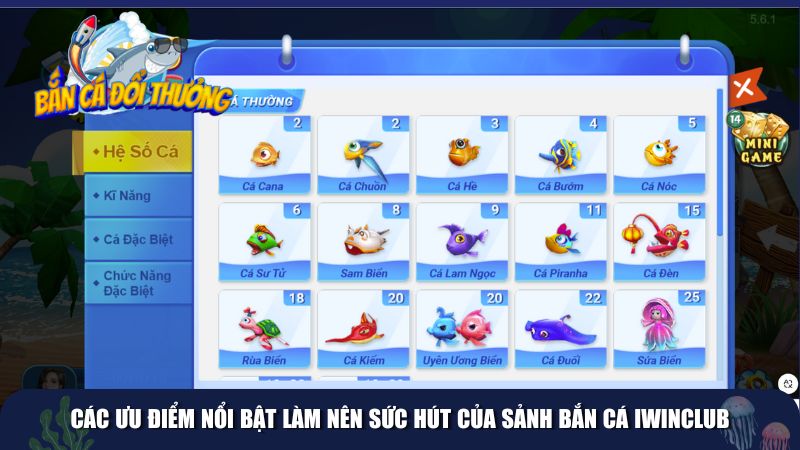 Các ưu điểm nổi bật làm nên sức hút của sảnh bắn cá Iwinclub